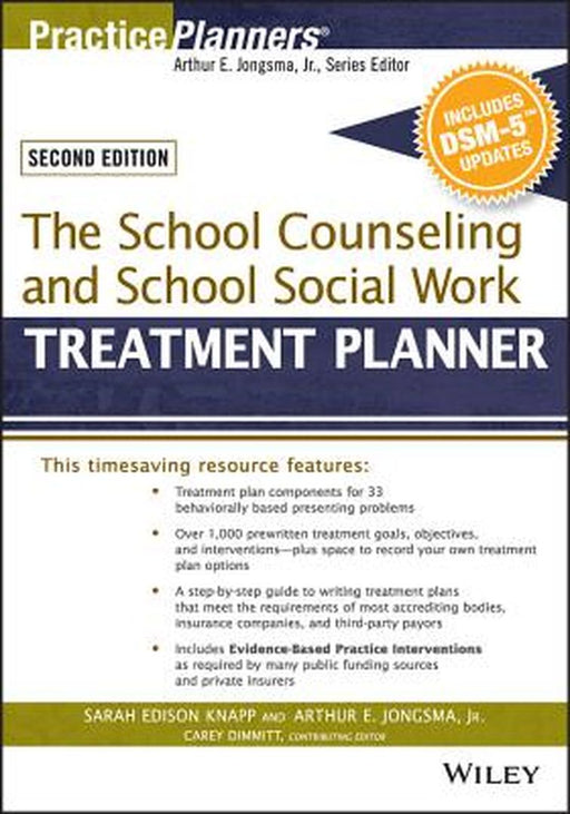 The School Counseling and School Social Work Treatment Planner, with Dsm-5 Updates, 2nd Edition by Sarah Edison Knapp