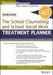 The School Counseling and School Social Work Treatment Planner, with Dsm-5 Updates, 2nd Edition by Sarah Edison Knapp