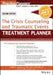 The Crisis Counseling and Traumatic Events Treatment Planner, with Dsm-5 Updates, 2nd Edition by Tammi D. Kolski