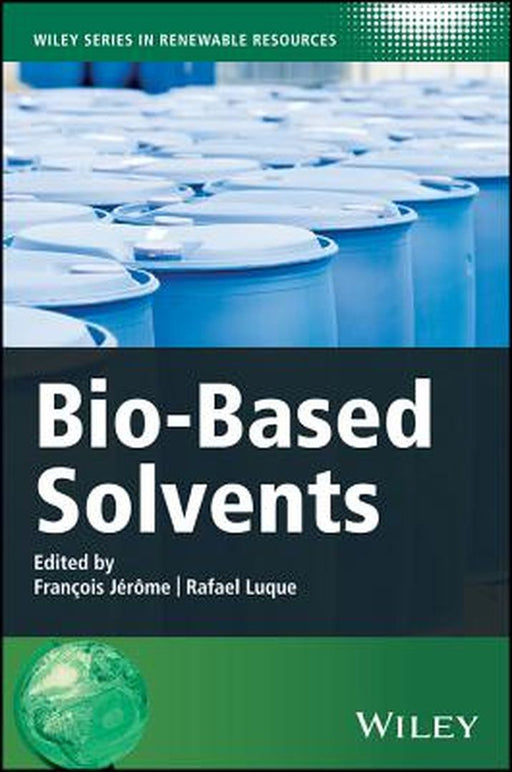 Bio-Based Solvents by Fran Ois J. R. Me