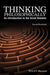 Thinking Philosophically: An Introduction to the Great Debates by David Roochnik