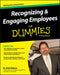 Recognizing and Engaging Employees for Dummies by Bob Nelson