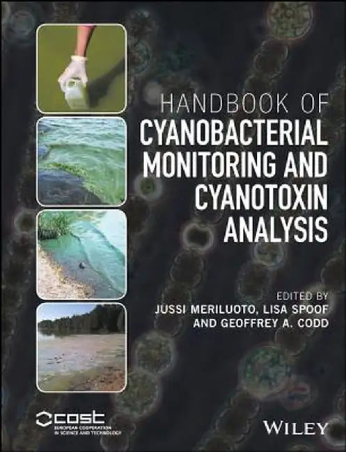 Handbook of Cyanobacterial Monitoring and Cyanotoxin Analysis by Jussi Meriluoto