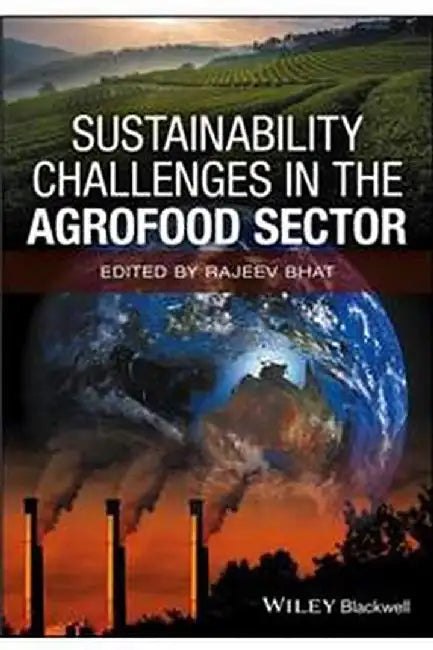 Sustainability Challenges in the Agrofood Sector by Rajeev Bhat