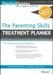 The Parenting Skills Treatment Planner, with Dsm-5 Updates by Arthur E. Jongsma