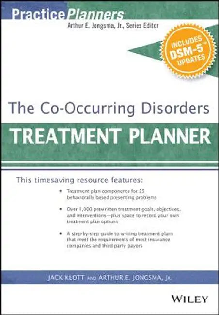 The Co-Occurring Disorders Treatment Planner, with Dsm-5 Updates by Arthur E. Jongsma