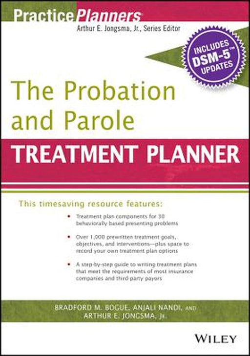 The Probation and Parole Treatment Planner, with Dsm 5 Updates by Arthur E. Jongsma