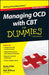 Managing Ocd with CBT for Dummies by Katie D'Ath