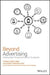 Beyond Advertising: Creating Value Through All Customer Touchpoints by Yoram (Jerry) Wind