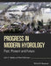 Progress in Modern Hydrology: Past, Present and Future by John C. Rodda