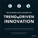 Trend-Driven Innovation: Beat Accelerating Customer Expectations by Henry Mason