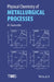 Physical Chemistry of Metallurgical Processes by M. Shamsuddin