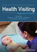Health Visiting: Preparation for Practice by Karen A. Luker