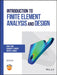 Introduction to Finite Element Analysis and Design by Nam H. Kim