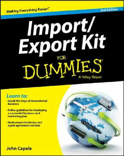 Import / Export Kit for Dummies by John J. Capela