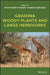 Savannas: Grassy Biomes Where Animals Meet Woody Plants by Peter Frank Scogings