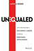 Unequaled: Tips for Building a Successful Career Through Emotional Intelligence by James A. Runde