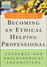 Becoming an Ethical Helping Professional, with Video Resource Center: Cultural and Philosophical Foundations by Rita Sommers-Flanagan