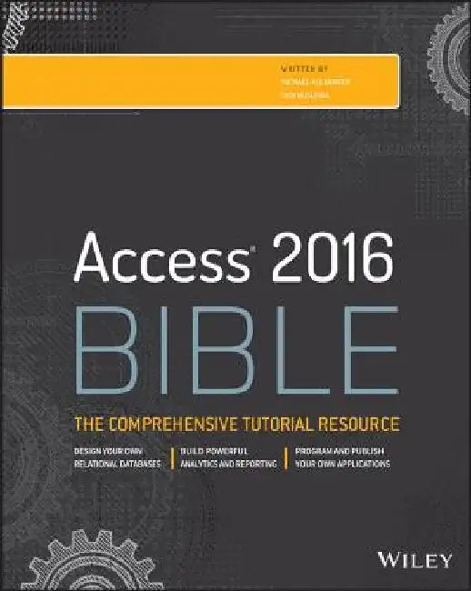 Access 2016 Bible by Michael Alexander
