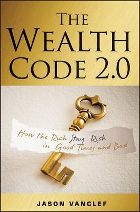 The Wealth Code 2.0 by Jason Vanclef