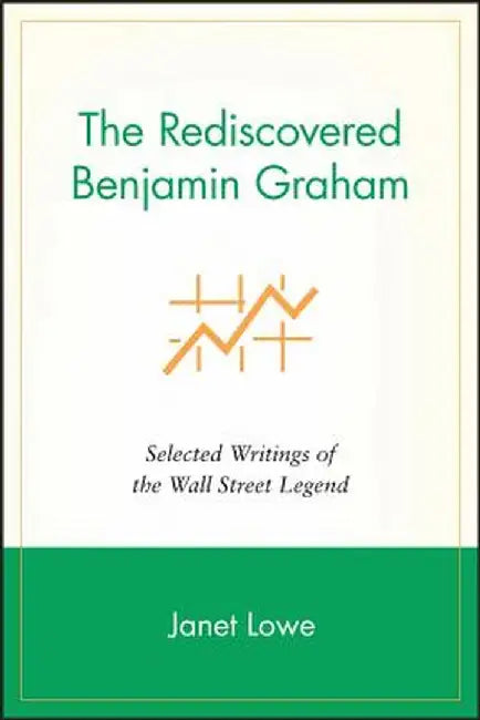 Benjamin Graham Writings by Janet Lowe