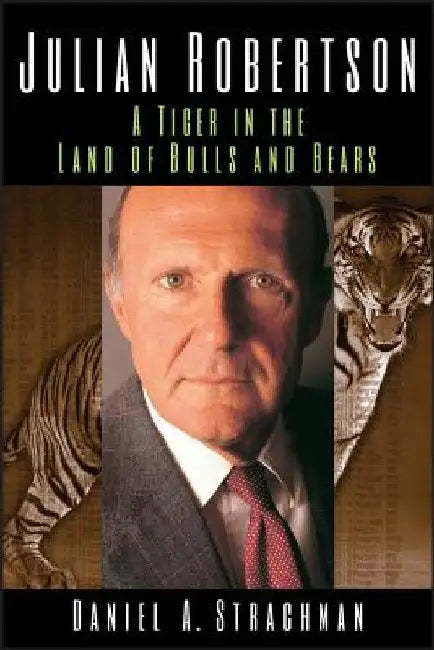 Julian Robertson by Daniel a. Strachman