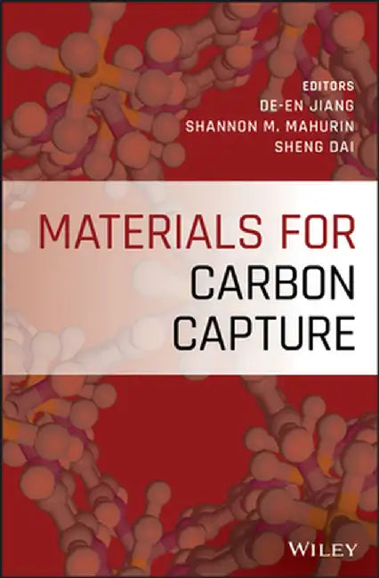 Materials for Carbon Capture by de-En Jiang