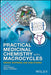 Practical Medicinal Chemistry with Macrocycles: Design, Synthesis, and Case Studies by Mark L. Peterson