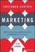 Customer-Centric Marketing: Build Relationships, Create Advocates, and Influence Your Customers by Aldo Cundari