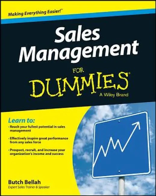Sales Management for Dummies by Butch Bellah