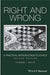 Right & Wrong 2nd Edition by Thomas White