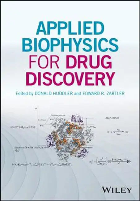 Applied Biophysics for Drug Discovery by Donald Huddler