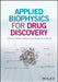 Applied Biophysics for Drug Discovery by Donald Huddler