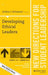 Developing Ethical Leaders: New Directions for Student Leadership, Number 146 by Arthur J. Schwartz