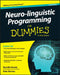 Neuro-Linguistic Programming for Dummies by Romilla Ready