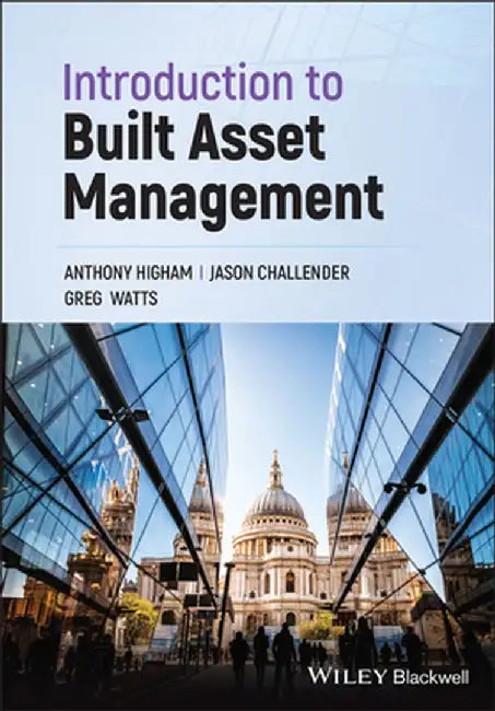 Introduction to Built Asset Management by Anthony Higham