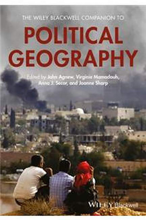 The Wiley Blackwell Companion to Political Geography