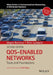 Qos-Enabled Networks: Tools and Foundations by Miguel Barreiros