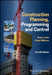 Construction Planning, Programming and Control by Brian (Liverpool John Moores University, UK) Cooke