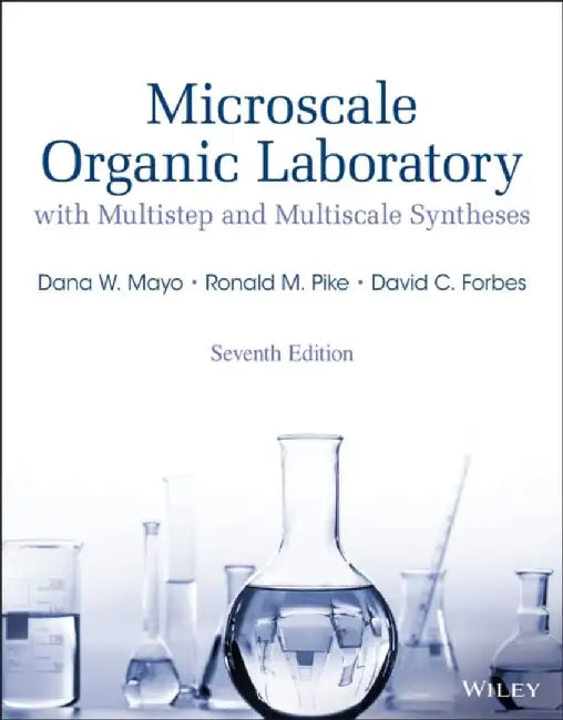 Microscale Organic Laboratory by Dana W. (Bowdin College) Mayo