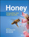 Honey - Composition And Health Benefits by Khalil