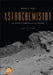 Astrochemistry by Andrew M. Shaw