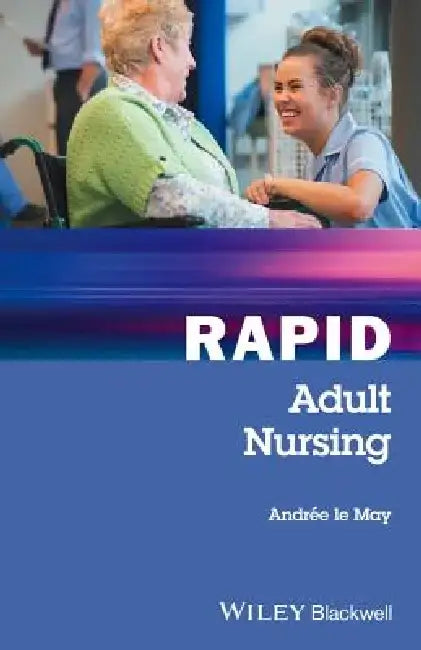 Rapid Adult Nursing by Andr E. Le May