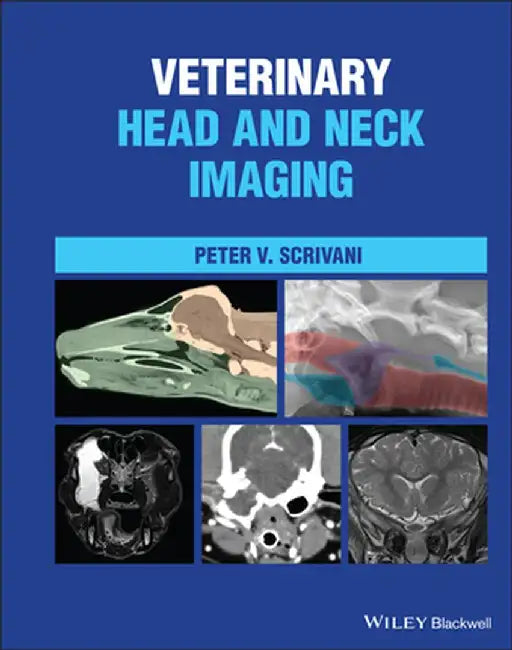 Veterinary Head and Neck Imaging by Peter V. Scrivani