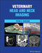 Veterinary Head and Neck Imaging by Peter V. Scrivani