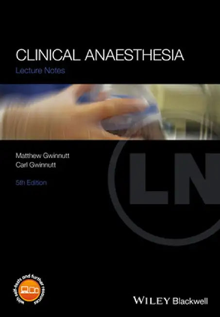 Clinical Anaesthesia by Matthew Gwinnutt