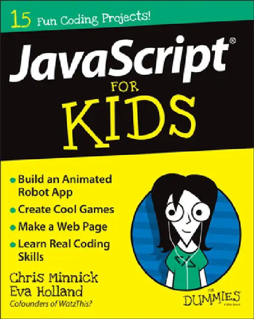 JavaScript for Kids for Dummies by Chris Minnick
