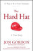The Hard Hat: 21 Ways to Be a Great Teammate by Jon Gordon