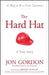 The Hard Hat: 21 Ways to Be a Great Teammate by Jon Gordon