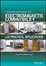Foundations of Electromagnetic Compatibility with Practical Applications by Bogdan Adamczyk